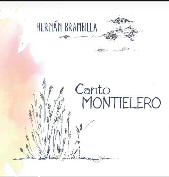 Canto Montielero, primer CD solista de Hernán Brambilla